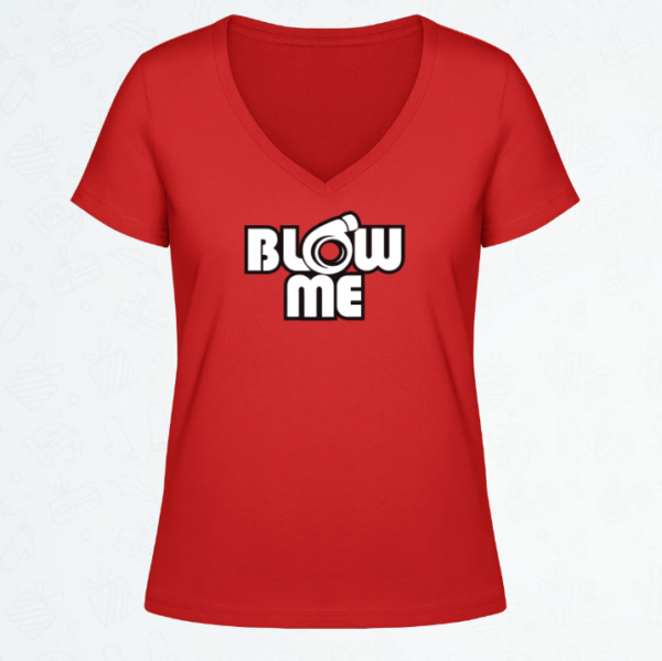 BLOW-ME! Woman T-Shirt