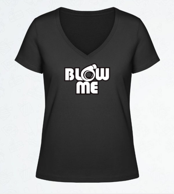 BLOW-ME! Woman T-Shirt - Image 4